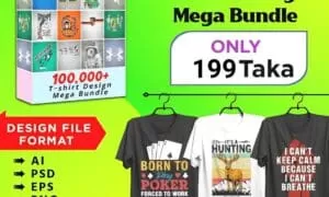 ১৯৯ টাকায় ১ লক্ষ টি-শার্ট ডিজাইন এর এডিটেবল সোর্স ফাইল